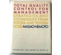 Total Quality Control for Management: Strategies and Techniques from Toyota and Toyoda Gosei