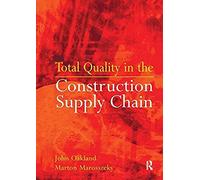 Total Quality In The Construction Supply Chain