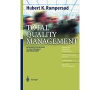 Total Quality Management: An Executive Guide to Continuous Improvement