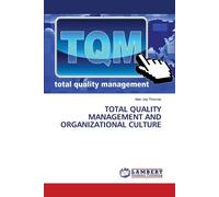 Total Quality Management And Organizational Culture