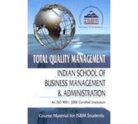 Total Quality Management (Indian School of Business Management & Administration)