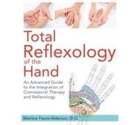 Réflexologie totale de la main – Intégration craniosacrale et réflexologie