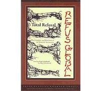 Total Refusal / Refus Global, Exile Classics Series Ray Ellenwood (Auteur)