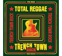 Total Reggae: Trench Town Rock