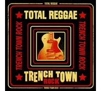 Total Reggae Trench Town Rock