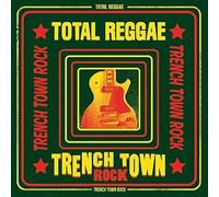 Total Reggae: Trench Town Rock by Total Reggae: Trench Town Rock [VINYL] NEUF