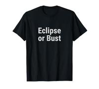 Total Solar Eclipse ou Bust - Path of Totality Tops & Tees T-Shirt