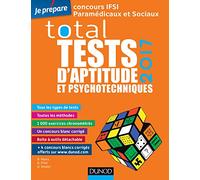 Total tests d'aptitude et psychotechniques: Concours IFSI paramédicaux et sociaux