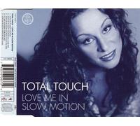 Total Touch - Love me in slow motion [Single-CD]