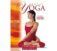 Total Yoga-Niveau 3 : Le Feu