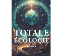 Totale écologie