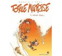 Totale Maîtrise - Tome 02 Olivier Pont (Auteur), Georges Abolin (Dessinateur), Georges Abolin (Auteur)
