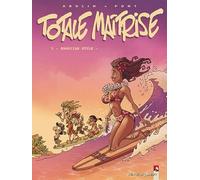Totale Maîtrise - Tome 03: Hawaïan Style