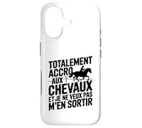 Totalement Accro Aux Chevaux Et Je Ne Veux Pas Men Sortir Coque pour iPhone 17