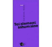 Totalement inhumaine