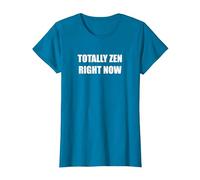 Totalement Zen en ce Moment T-Shirt, Femme, Saphir, M