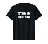Totalement Zen en ce Moment T-Shirt, Homme, Noir, M