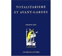 Totalitarisme et avant-gardes Falsification et vérité en art - Philippe Sers - Belles Lettres - broché - Essai