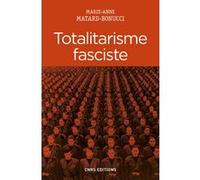 Totalitarisme fasciste Marie-Anne Matard-Bonucci (Auteur)