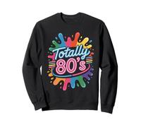 Totally 80's Neon Splash Années 80 Soirée Nostalgie Sweatshirt