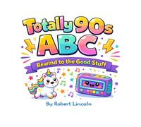 Totally 90s ABC: Rewind the Good Stuff