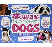Totally Amazing Facts About Dogs