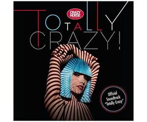 Totally Crazy ( Original Music Soundtrack )