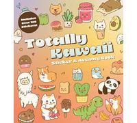 Totally Kawaii Sticker & Activity Book: Includes over 100 Stickers!