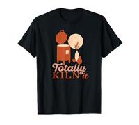 Totally KILN IT! Céramique Jeté Outils de poterie Pots Meme T-Shirt