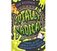 Totally Radical: Teenage Mutant Ninja Turtles and Environmental Justice