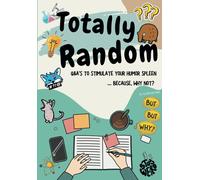 Totally Random: Q&a's To Stimulate Your Humor Spleen..... Because Why Not