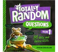 Totally Random Questions Volume 1 by Melina Bellows Melina Bellows (Auteur)