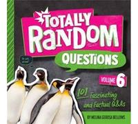 Totally Random Questions Volume 6 by Melina Gerosa Bellows Melina Gerosa Bellows (Auteur)