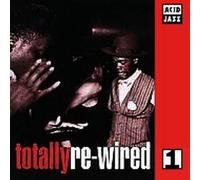 Totally Re-Wired 1