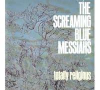The Screaming Blue Messiahs – Totally Religious – Elektra