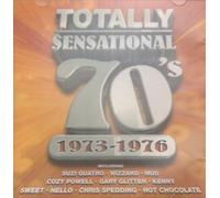 TOTALLY SENSATIONAL 70'S 1973-1976 - Totally Sensational 70's 1973-1976