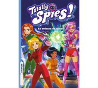Totally Spies, Tome 02 La voleuse de talents - Lou Allori - Bayard Jeunesse - Poche - Roman cadet