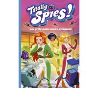 Totally Spies, Tome 03: Les grille-pains contre-attaquent