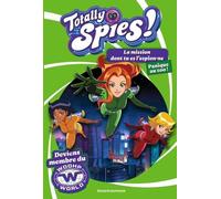 Totally Spies ! - Tome 2 - La Mission Dont Tu Es L'espion.Ne - Panique Au Zoo !