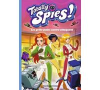 Totally Spies, Tome 03: Les grille-pains contre-attaquent