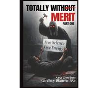 Totally Without Merit: Part One