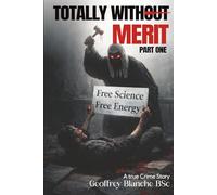 Totally Without Merit: Part One