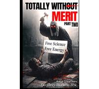 Totally Without Merit Part Two
