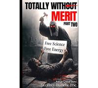 Totally Without Merit Part Two