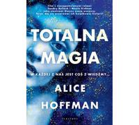 Totalna magia - Alice Hoffman (livre en polonais)