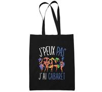 Tote Bag - Cabaret - Je peux pas - Noir - 10L - Éco-responsable - Personnalisable