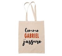 Tote Bag Comme Gabriel J'assure - Sac - Idée Tote Bag Personnalisable Cadeau Anniversaire Fête Original Famille Travail Départ Collègue Retraite Noël.