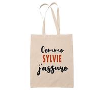 Tote Bag Comme Sylvie J'assure - Sac - Idée Tote Bag Personnalisable Cadeau Anniversaire Fête Original Famille Travail Départ Collègue Retraite Noël.