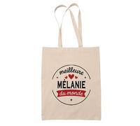 Tote Bag de la Meilleure Mélanie du monde 1- Sac - Idée Tote Bag Personnalisable Cadeau Anniversaire Fête Original Famille Travail Départ Collègue Retraite Noël.