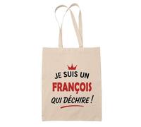 Tote Bag d'un François qui déchire 2- Sac - Idée Tote Bag Personnalisable Cadeau Anniversaire Fête Original Famille Travail Départ Collègue Retraite Noël.